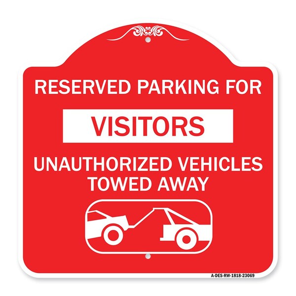 Reserved Parking for Visitors Unauthorized Vehicles Towed Away With Tow Away Graphic, RW-1818-23069